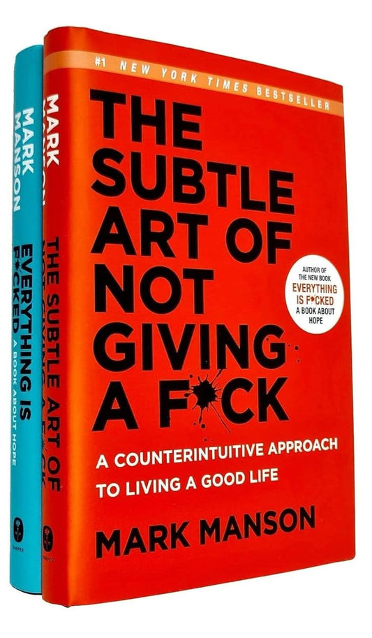 The Subtle Art of Not Giving a F*ck - by Mark Manson